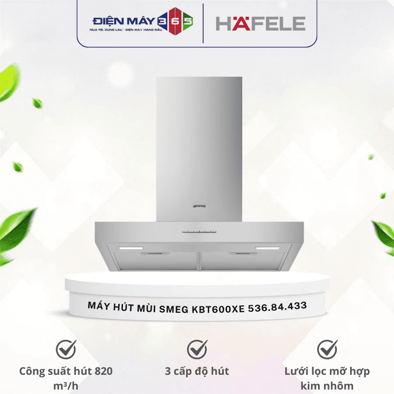 Máy hút mùi Hafele Smeg KBT600XE 536.84.433 3 Máy hút mùi Hafele Smeg KBT600XE 536.84.433