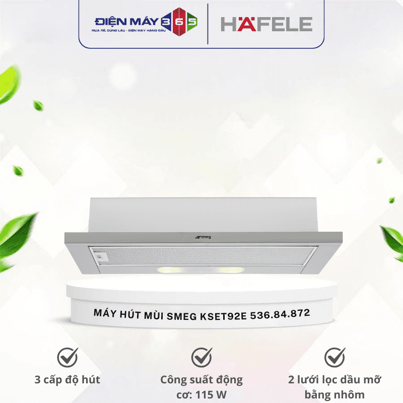 Máy hút mùi âm tủ Hafele Smeg KSET92E 536.84.872 3 Máy hút mùi âm tủ Hafele Smeg KSET92E 536.84.872