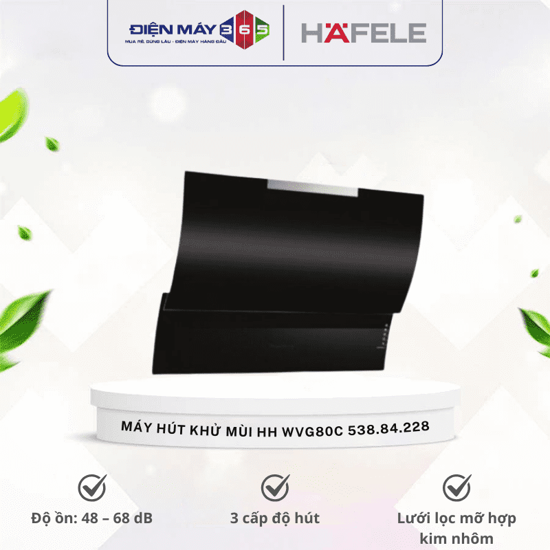 Máy hút khử mùi gắn tường Hafele HH WVG80C 538.84.228 3 Máy hút khử mùi gắn tường Hafele HH WVG80C 538.84.228