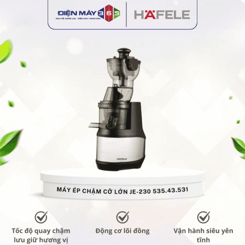 Máy ép chậm cỡ lớn Hafele JE-230 535.43.531