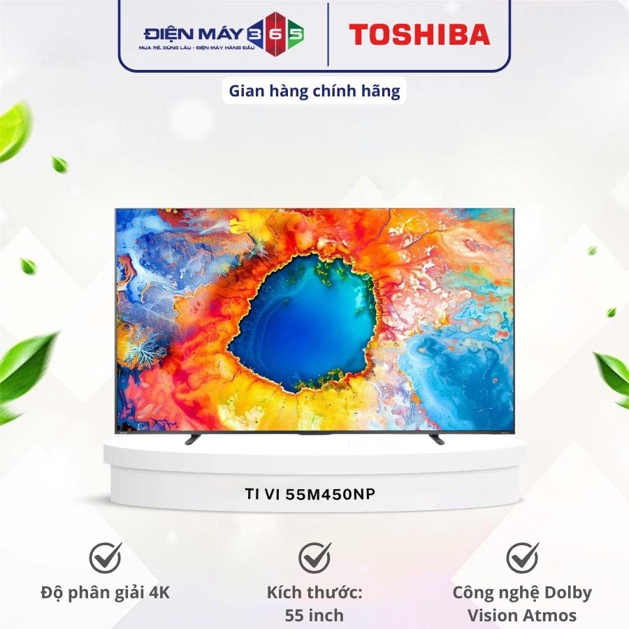 Tivi Smart 4K 55 Inch Toshiba 55M450NP 3 Tivi Smart 4K 55 Inch Toshiba 55M450NP