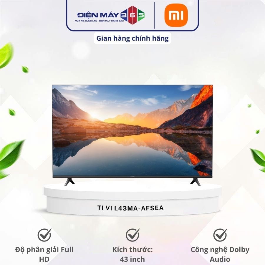 Tivi Google A Full HD 43 Inch Xiaomi L43MA-AFSEA 3 Tivi Google A Full HD 43 Inch Xiaomi L43MA-AFSEA