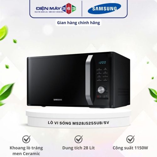 Lò vi sóng Samsung MS28J5255UB/SV 28 lít