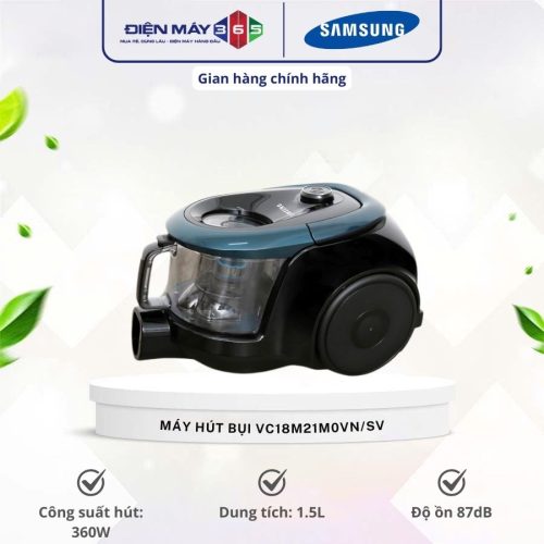 Máy hút bụi dạng hộp Samsung VC18M21M0VN/SV