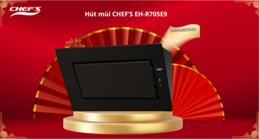 Đón xuân rộn ràng - Trang hoàng nhà mới với Combo Chefs cùng Bếp 365! 3 hut mui chefs eh r705e9 1