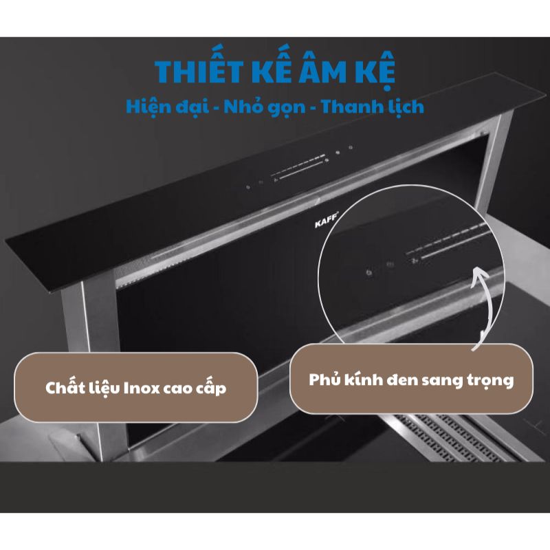 Máy út mùi KAFF KF-AT900 âm bàn 4 Thiết kế Máy út mùi KAFF KF-AT900 âm bàn