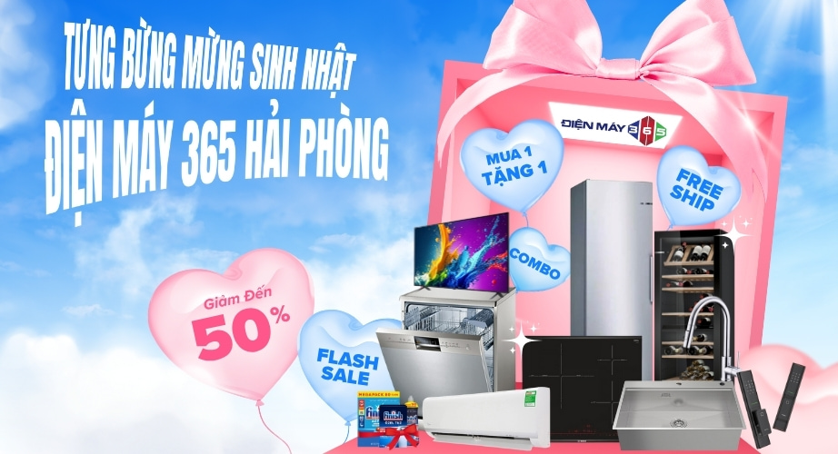 Sinh nhật Bếp Hoàng Cương Hải Phòng – Đại tiệc sale lớn nhất năm, giảm sâu đến 50% 1 mung sinh nhat dien may 365 hai phong 1 min