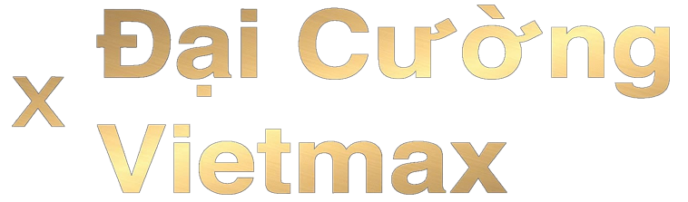 Đại Cường x Vietmax®