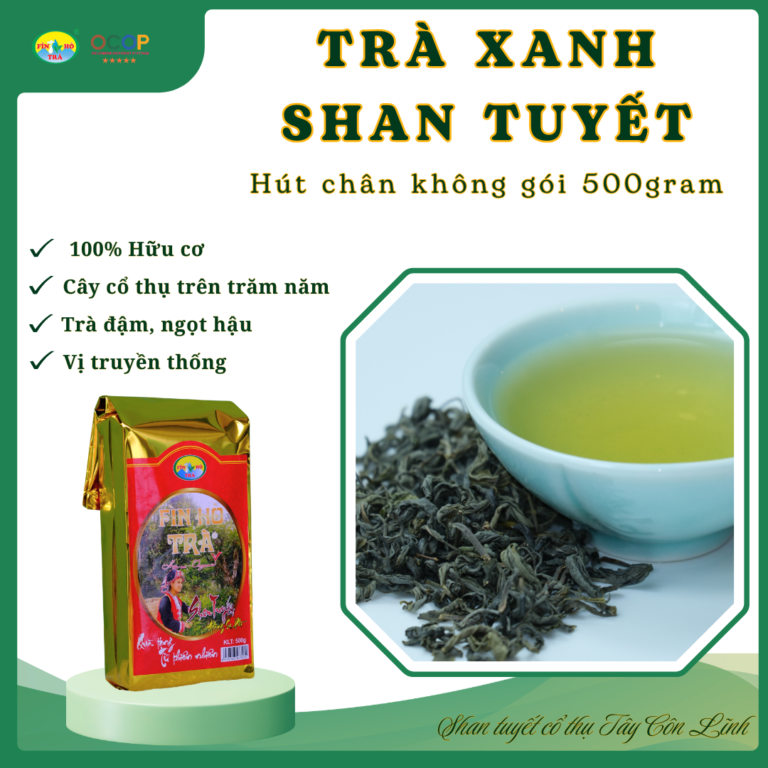 Trà xanh Shan tuyết dòng Phổ thông - Hút chân không 500g