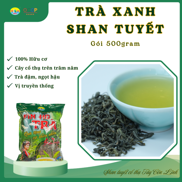 Trà xanh Shan tuyết phổ thông – Gói 500g (2-3 lá)