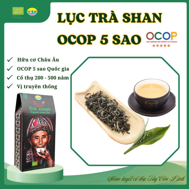 Lục Trà Shan Tuyết Thượng Hạng - OCOP ⭐⭐⭐⭐⭐