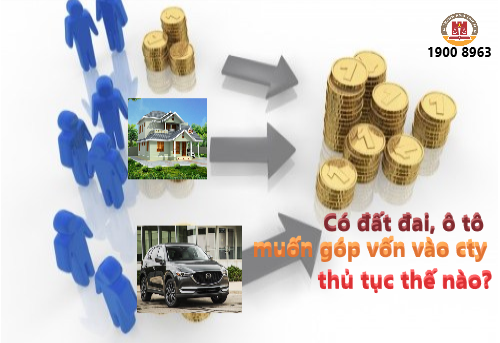 co dat dai o to muon gop von vao cong ty thu tuc the nao luat ha thanh asia 19008963