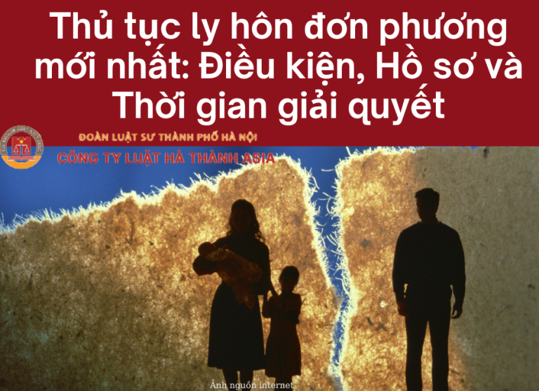 Thủ tục ly hôn đơn phương mới nhất Điều kiện, Hồ sơ và Thời gian giải quyết