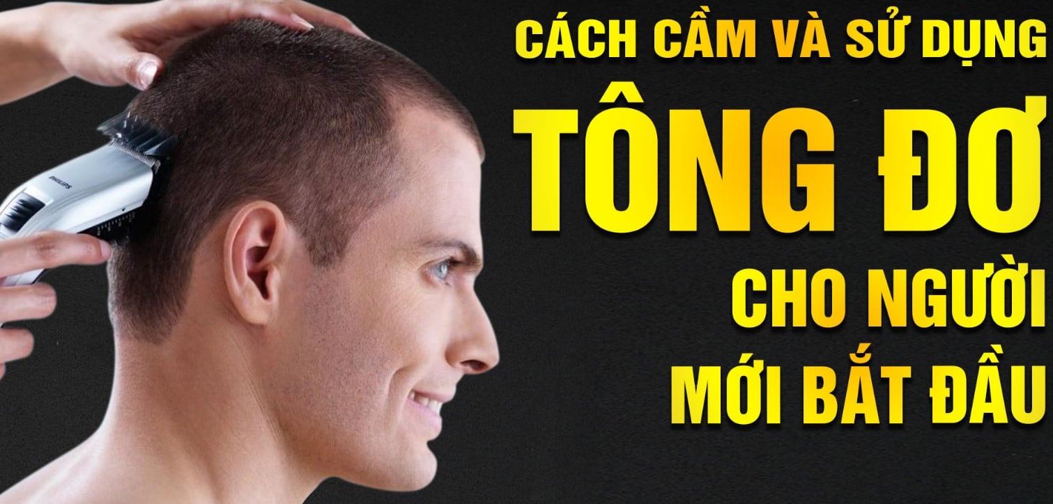 Cách sử dụng tông đơ cho người mới bắt đầu cực kì đơn giản 1 Cách sử dụng tông đơ