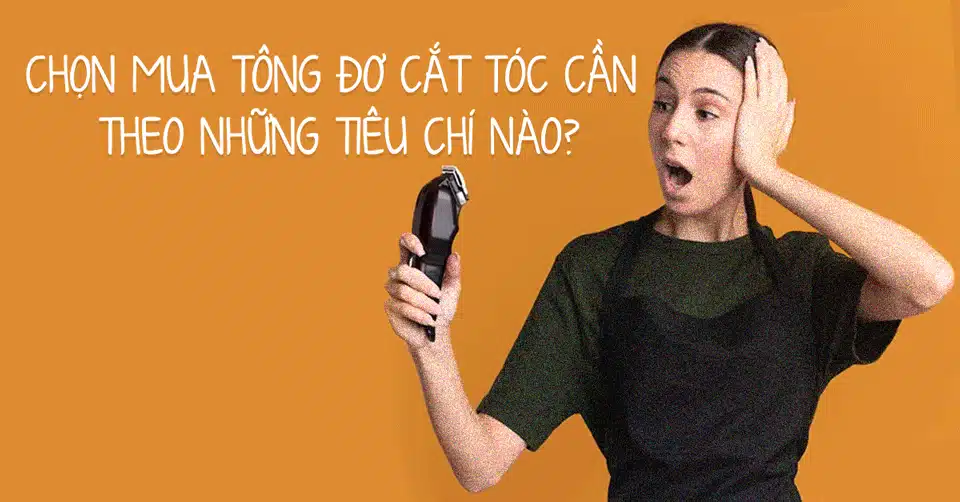 Làm Thế Nào Để Chọn Tông Đơ Phù Hợp Với Salon Của Bạn 2 Làm Thế Nào Để Chọn Tông Đơ Phù Hợp Với Salon Của Bạn