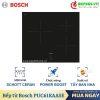 Bếp từ Bosch PUC61KAA5E 2 Bếp từ Bosch PUC61KAA5E