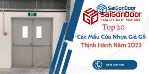 Top 20 Các Mẫu Cửa Nhựa Giả Gỗ Thịnh Hành Năm 2023