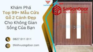 Khám Phá Top 99+ Mẫu Cửa Gỗ 2 Cánh Đẹp Cho Không Gian Sống Của Bạn