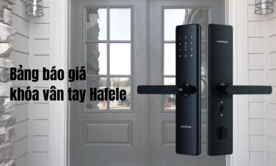 Bảng báo giá khóa vân tay Hafele