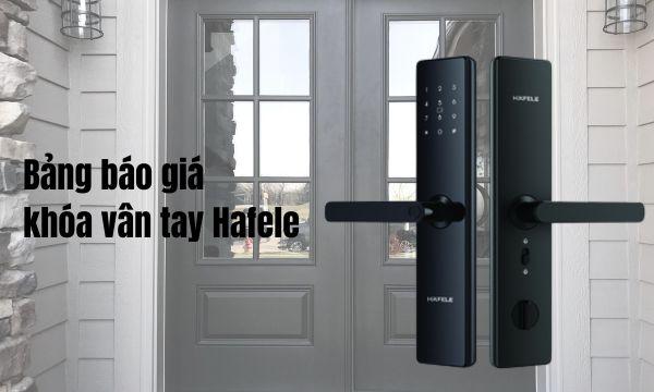 Bảng báo giá khóa vân tay Hafele
