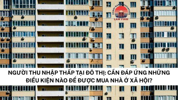 Điều kiện được mua, thuê mua nhà ở xã hội năm 2025