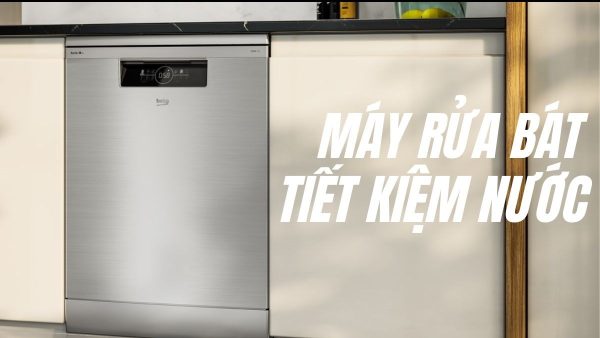 Top 4 máy rửa bát BEKO tốt nhất nên mua cho gia đình